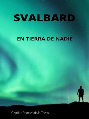 cover image of Svalbard--En tierra de nadie.